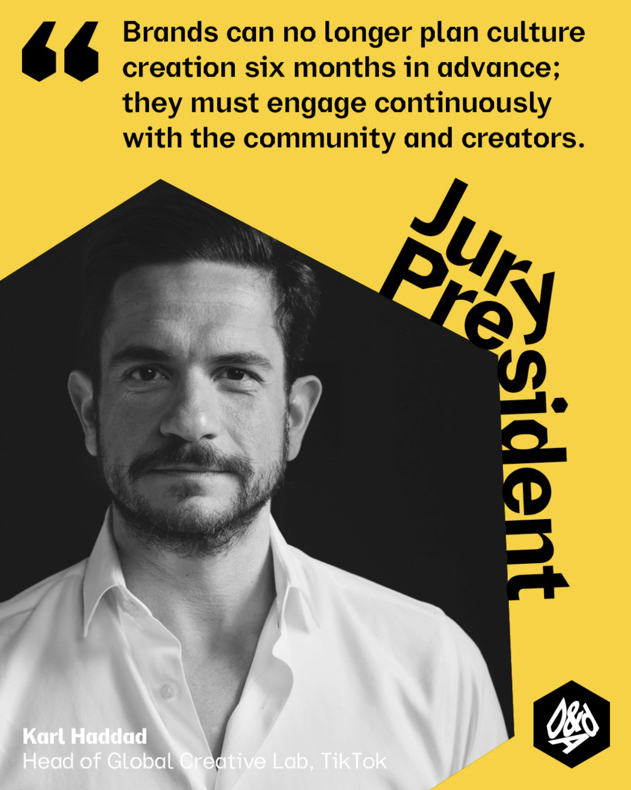 Karl Haddad serving as D&AD Jury President, recognizing leadership in global creativity and innovation.