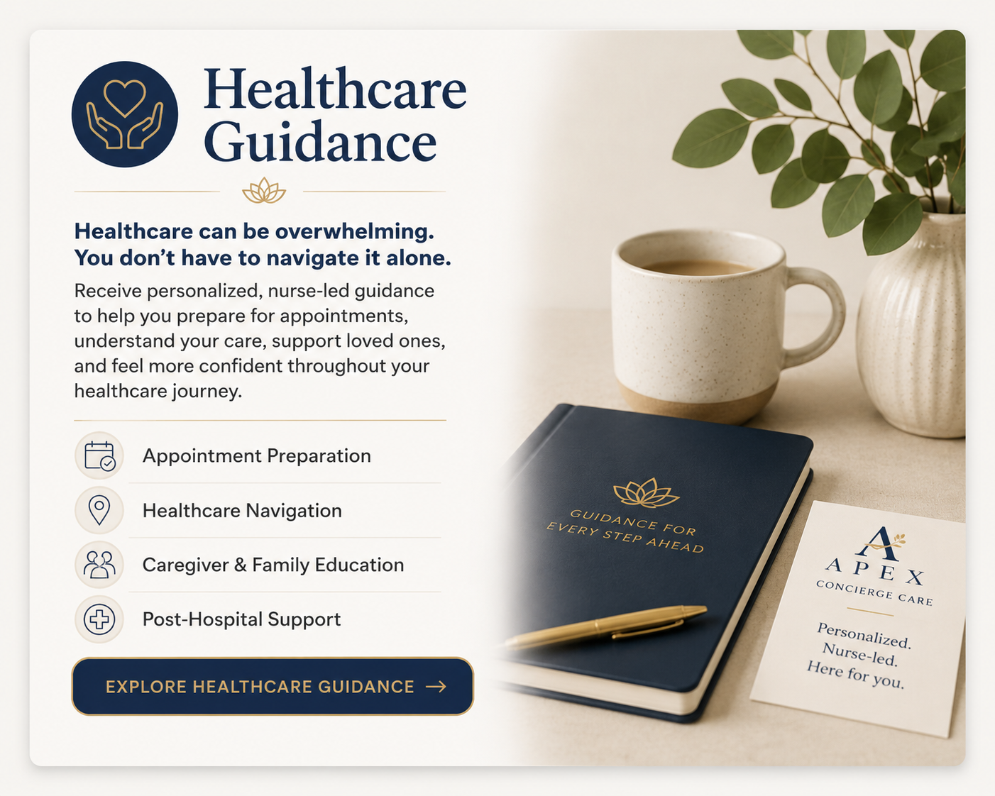Healthcare guidance services featuring appointment preparation, healthcare navigation, caregiver education, and post-hospital support with a calm workspace including a notebook, coffee mug, and wellness-inspired décor.