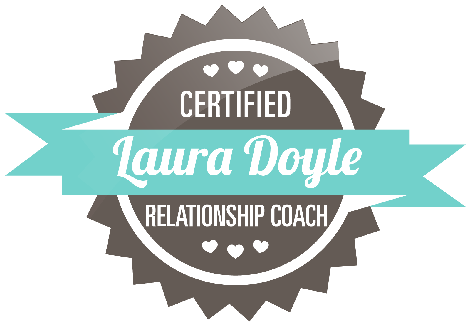 A badge with a starburst design in gray and white, featuring a light blue ribbon with the name 'Laura Doyle' and the titles 'Certified Relationship Coach' inside the badge, with small hearts decor.