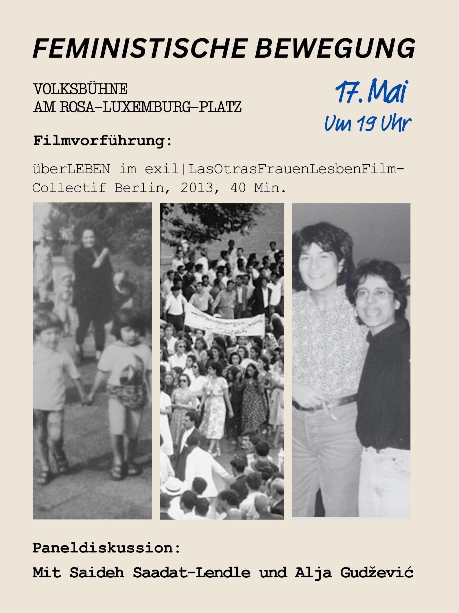 A flyer promoting a feminist movement event in Berlin, featuring black and white photos of women and a group gathering. The event is a film screening of 'überLEBEN im exile|LasOtrasFrauenLesbenFilm-Collectif Berlin, 2013, 40 Min.' scheduled for May 17 at 7 PM, along with a panel discussion with Mit Saideh Saadat-Lende and Alja Gudzēvič.