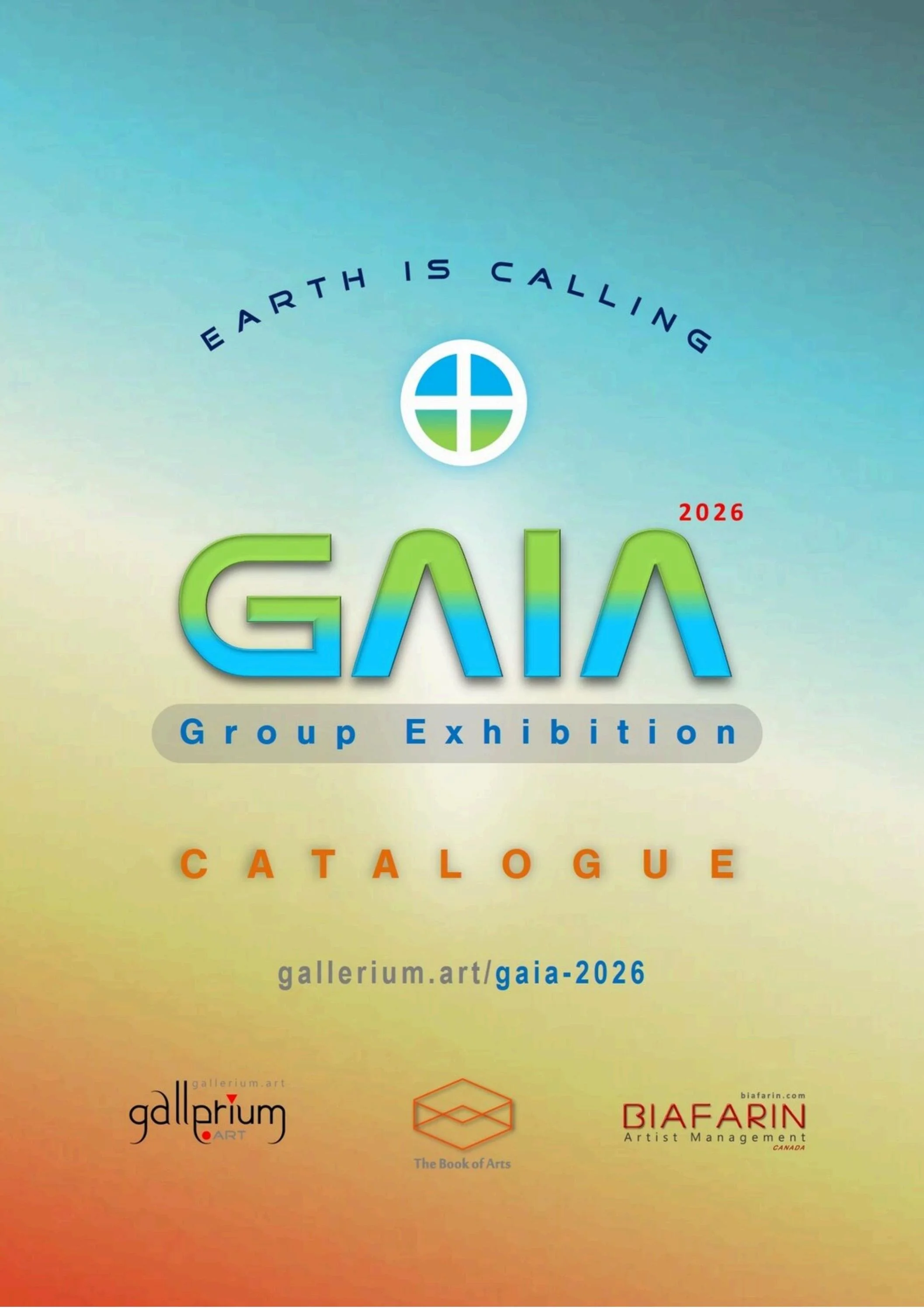 Cover of a catalogue for the GAIA 2026 group exhibition, featuring a blue and green logo with the text "Earth is Calling" and the URL gallery.art/gaia-2026. It includes logos for Galphium Art, Biafaring Artist Management, and The Book of Arts.