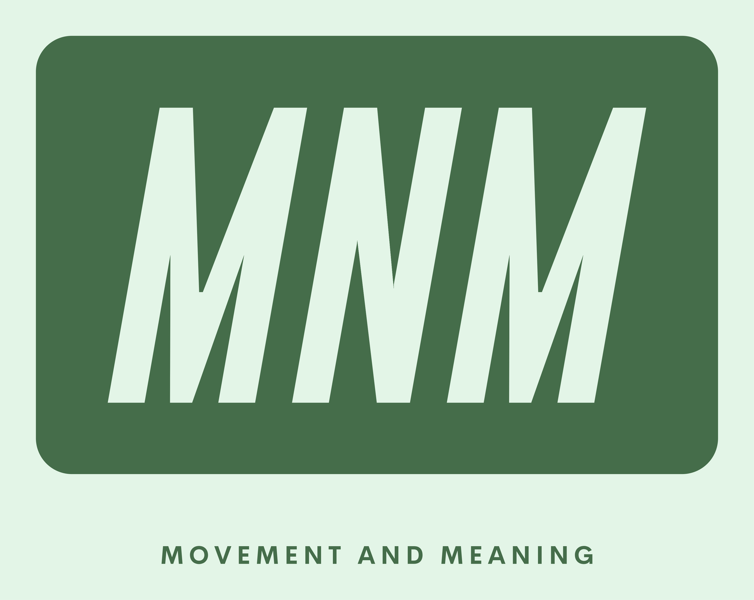 Movement &amp; Meaning -Thoughts on strength, focus, purpose, and a life lived intentionally. 