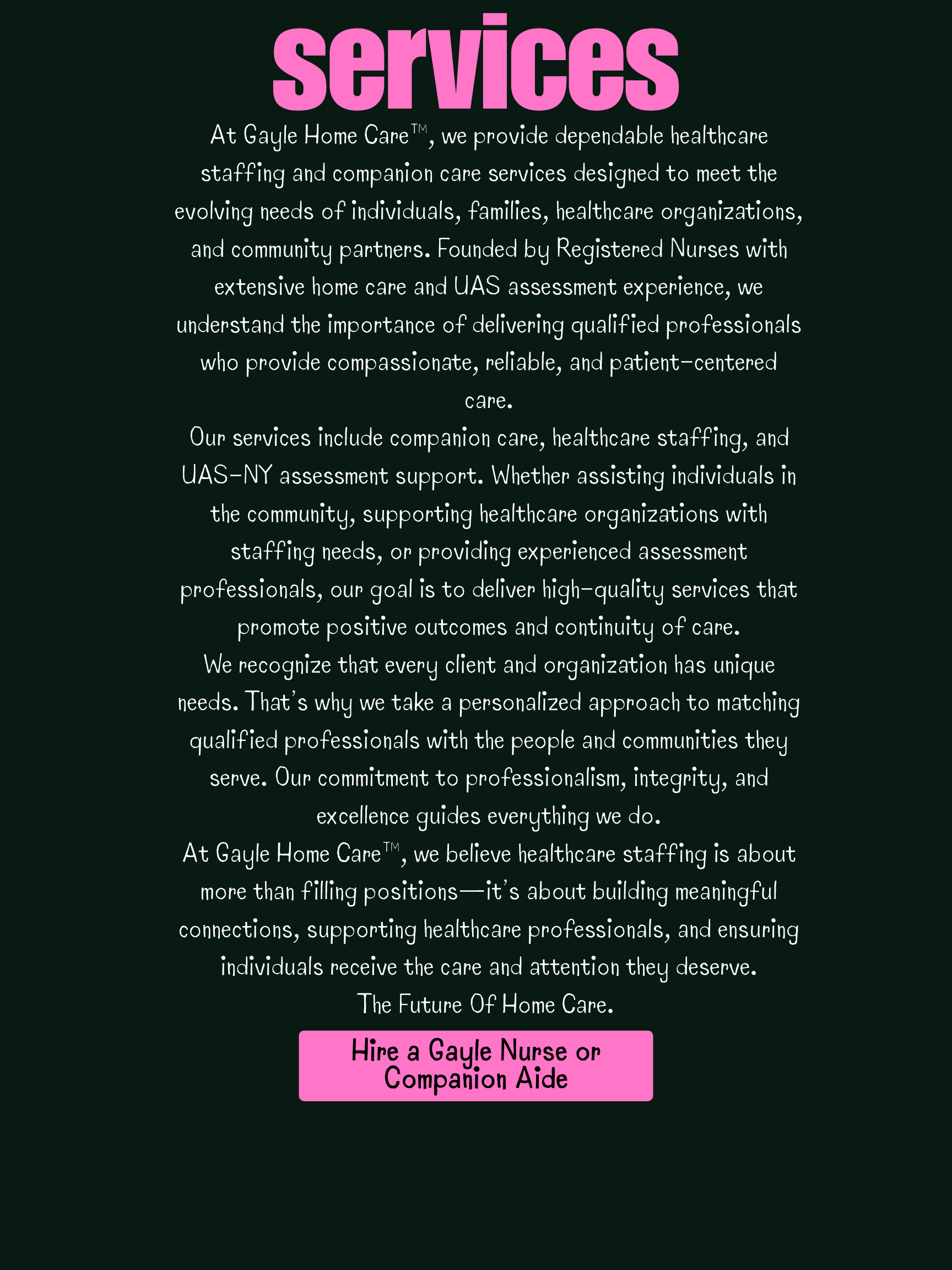 A webpage titled "Services" from Gayle Home Care with information about home healthcare staffing and companion care services, including a pink button that says "Hire a Gayle Nurse or Companion Aide."