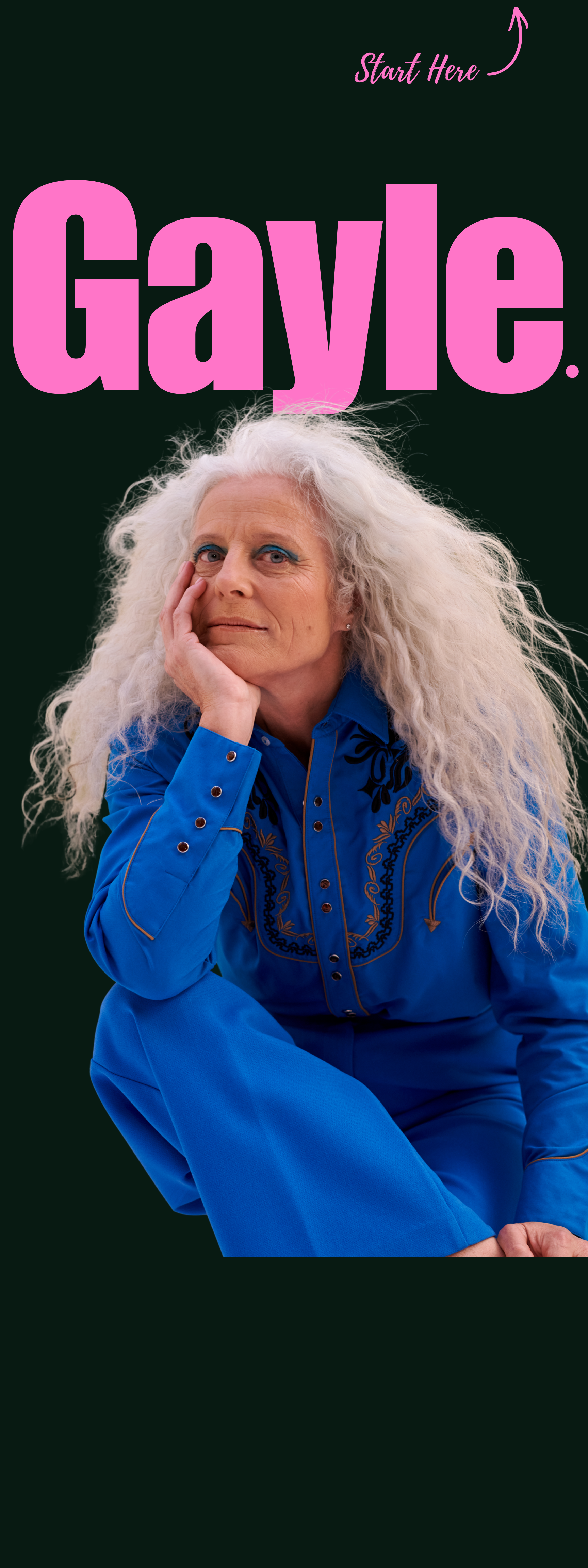 A woman with long, curly white hair wearing a blue embroidered western shirt and blue pants, sitting with her elbow on her knee, resting her chin on her hand, looking contemplatively at the camera, with the word 'Gayle.' in large pink letters.