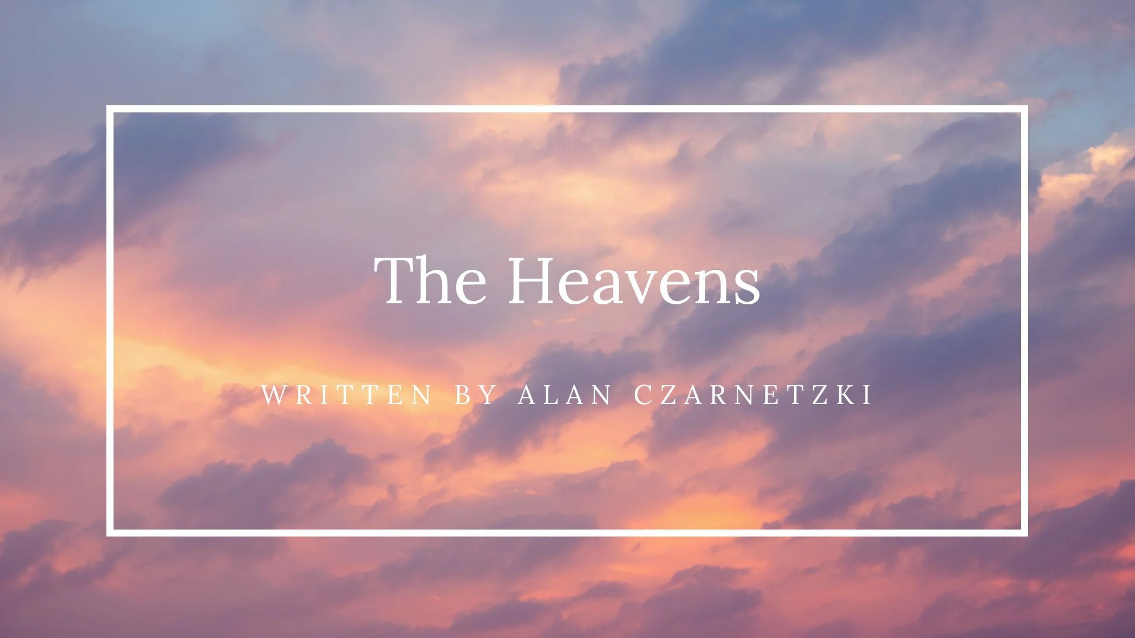 The Heavens