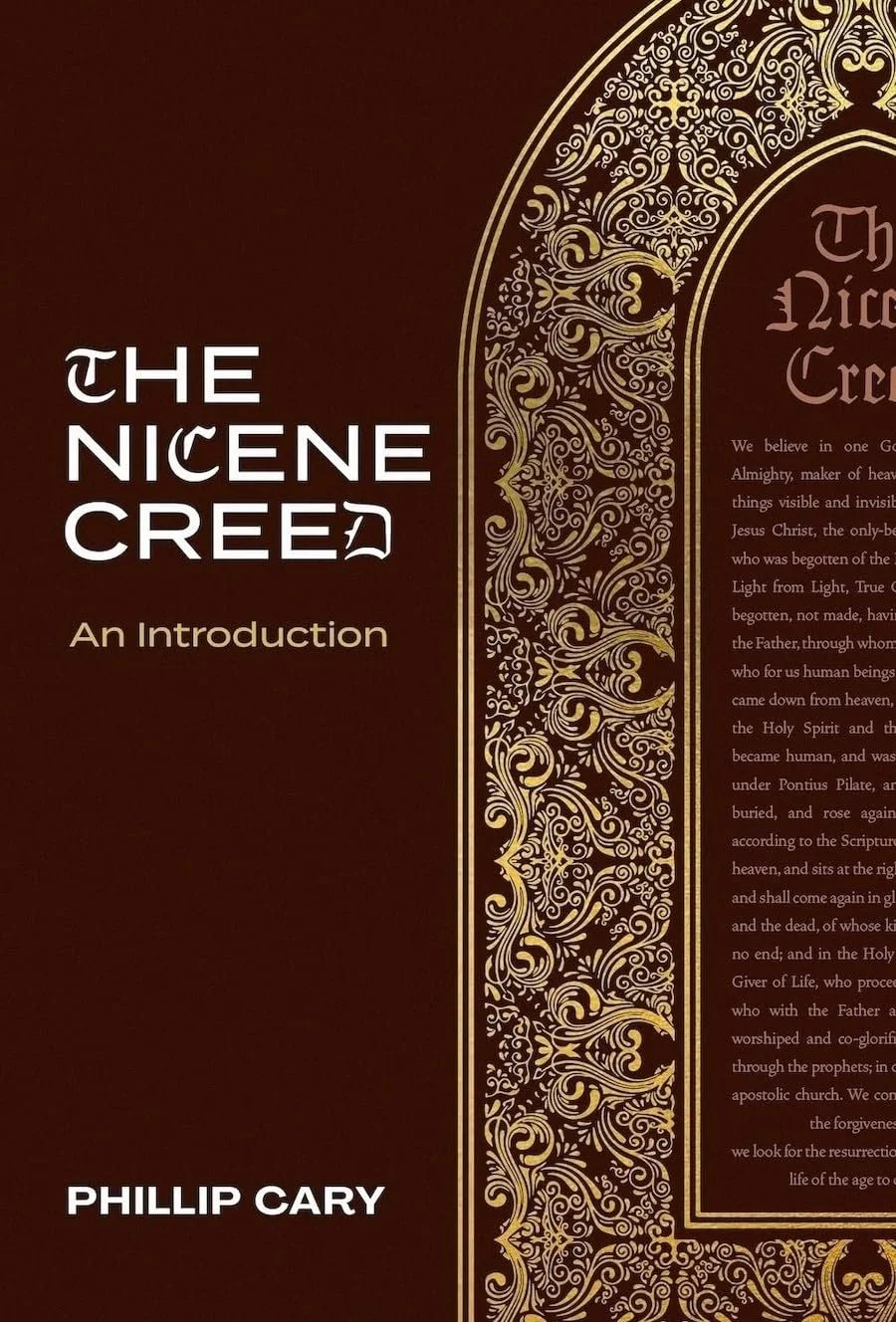 Book cover titled "The Nicene Creed: An Introduction" by Phillip Cary with intricate gold ornamentation on a dark background, emphasizing Christian religious themes.