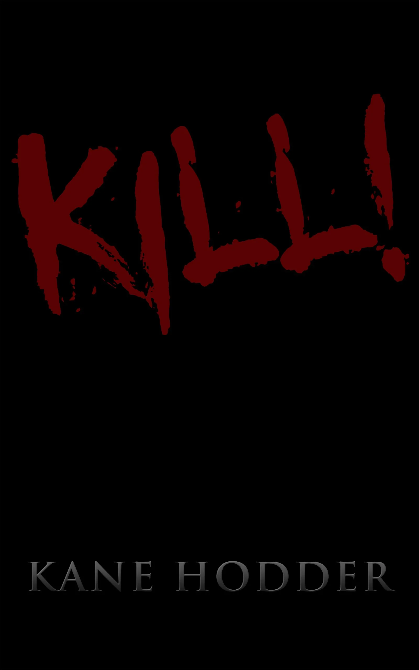Kill!  (Unmasked Limited Edition Copy)