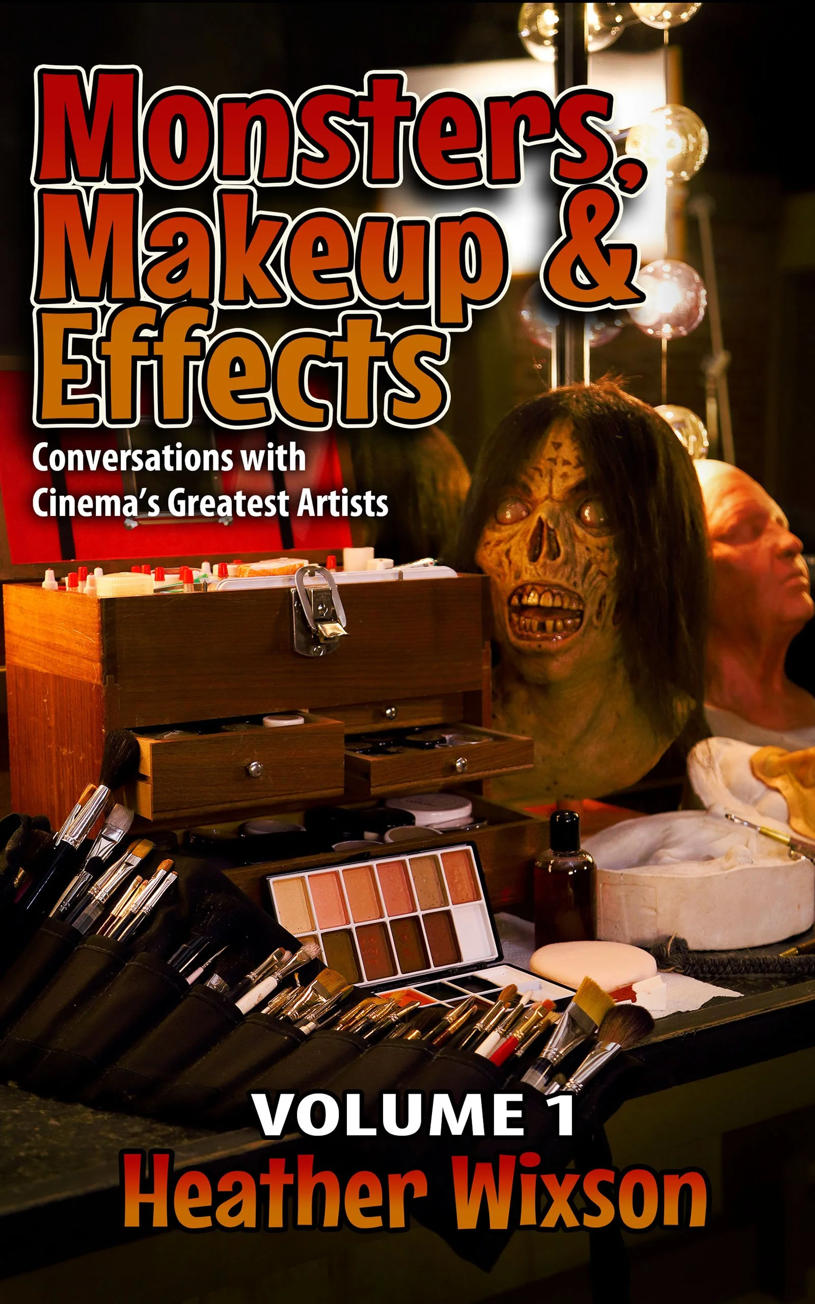 Monsters, Makeup & Effects: Volume 1