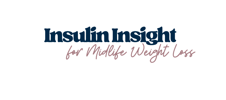 Text that reads "Insulin Insight for Midlife Weight Loss."