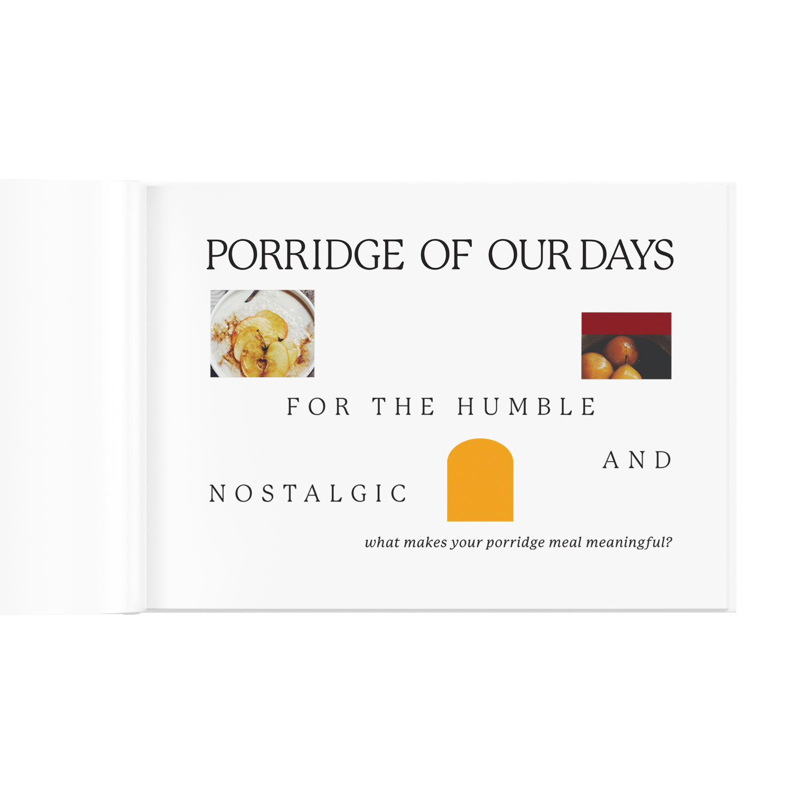 Porridge of Our Days