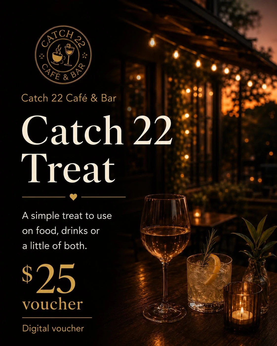 $25 Catch 22 Treat