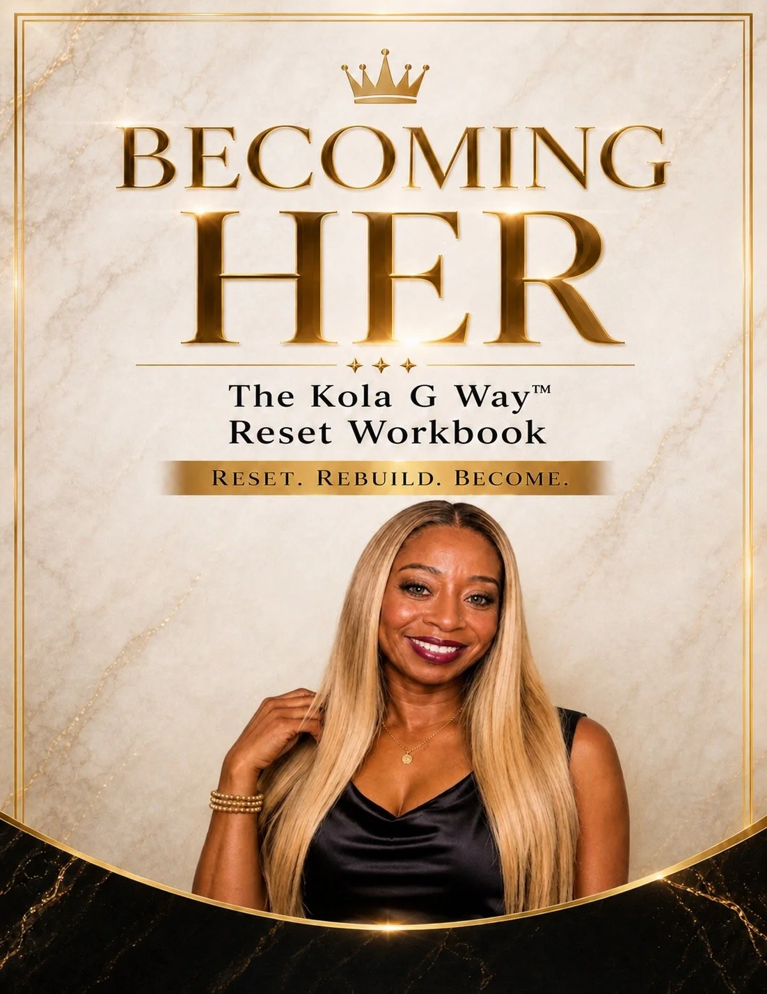 Becoming HER — The Kola G Way Reset Workbook