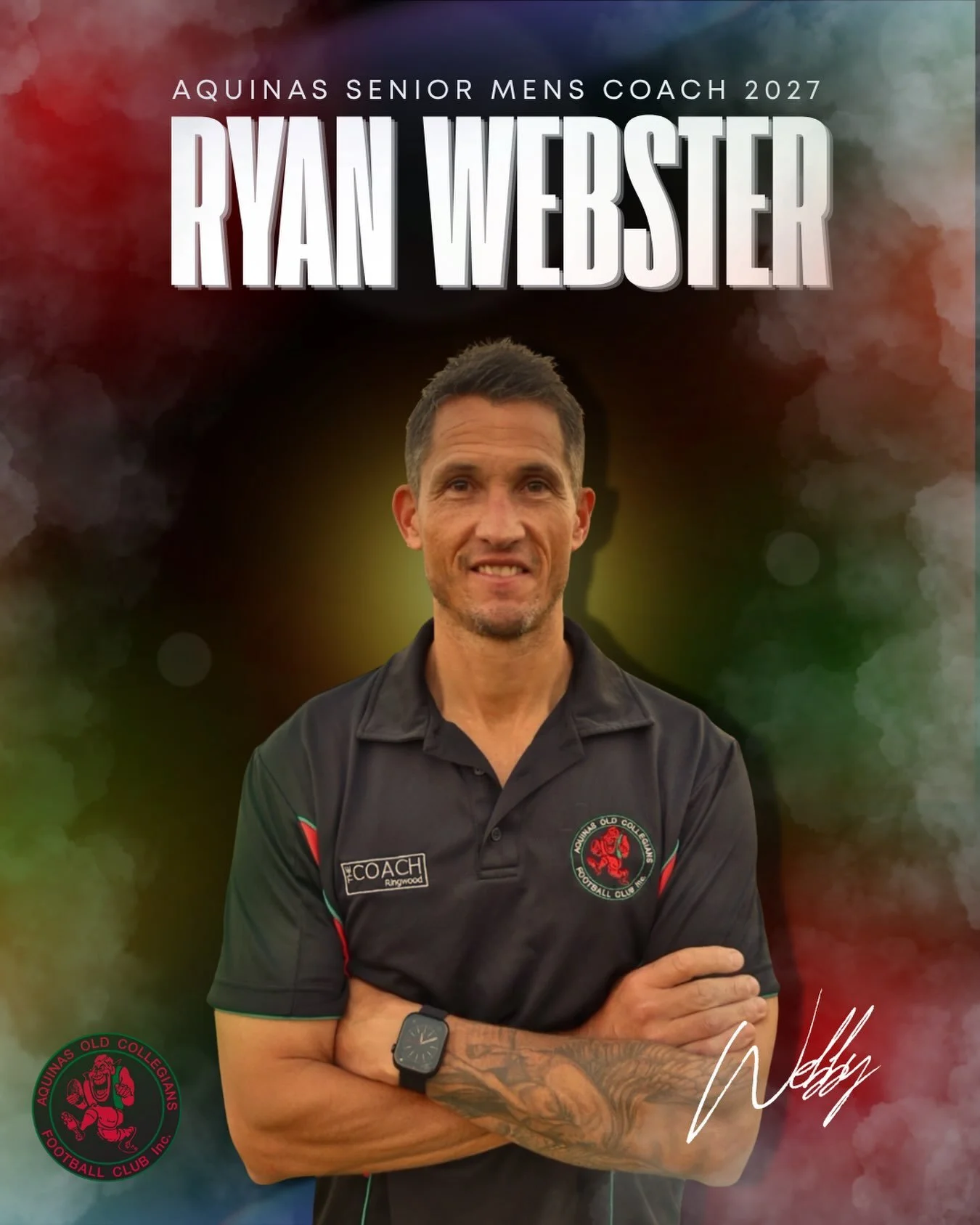 &bull;RYAN WEBSTER APPOINTED SENIOR COACH FOR 2027&bull;

Aquinas Old Collegians Football Club is delighted to announce that Ryan Webster will take on the role of Senior Coach for the 2027 season.
Ryan joined Aquinas at the beginning of the 2026 seas