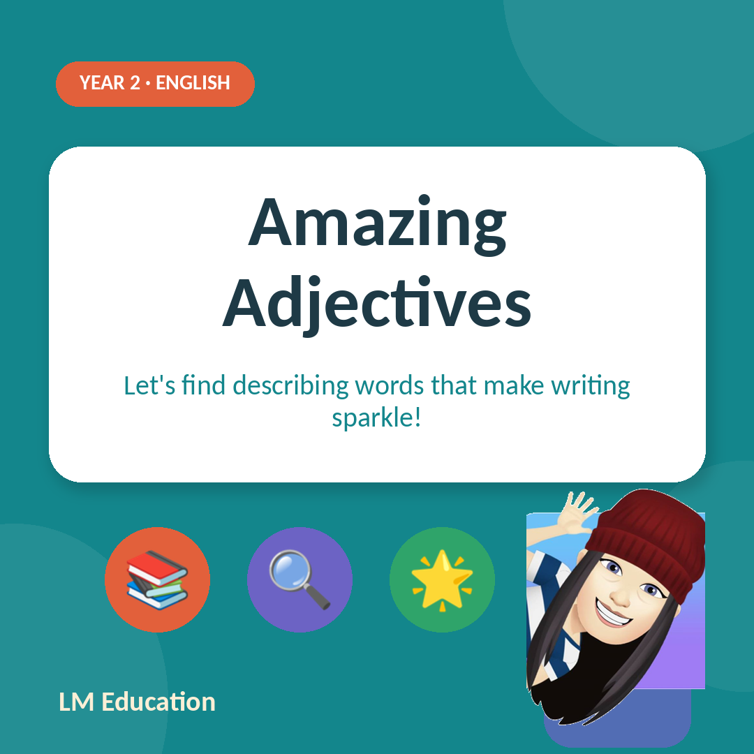 Amazing Adjectives — Year 2 English
