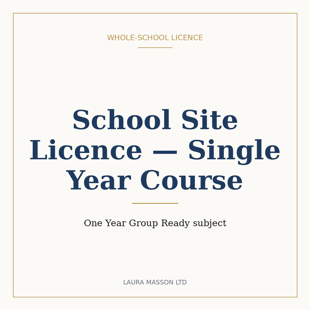 School Site Licence — Single Year Course