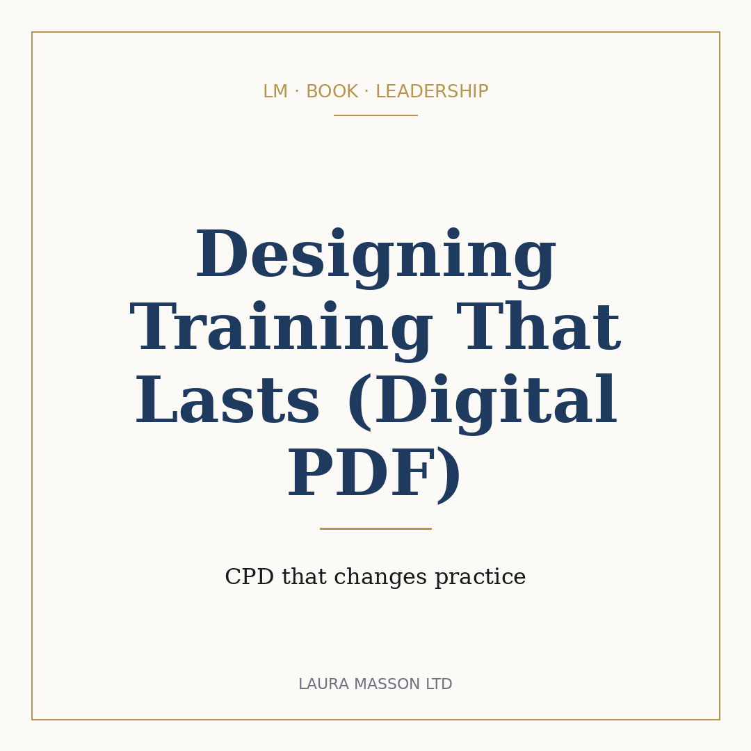 Designing Training That Lasts (Digital PDF)