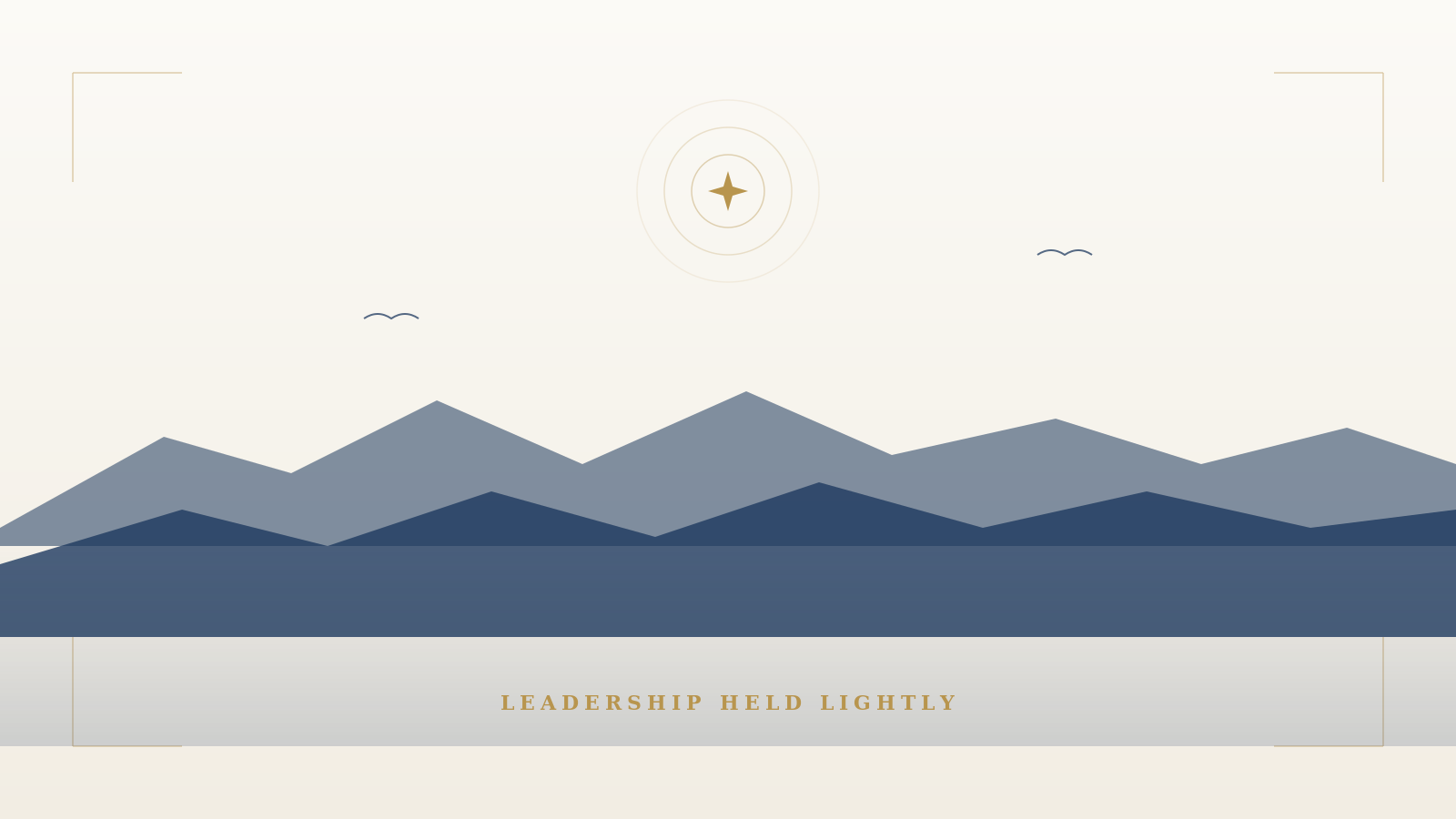 Stylized mountain landscape with layered peaks in shades of blue, a sun with compass rose at the top center, two small birds in the sky, and the text 'Leadership Held Lightly' at the bottom.