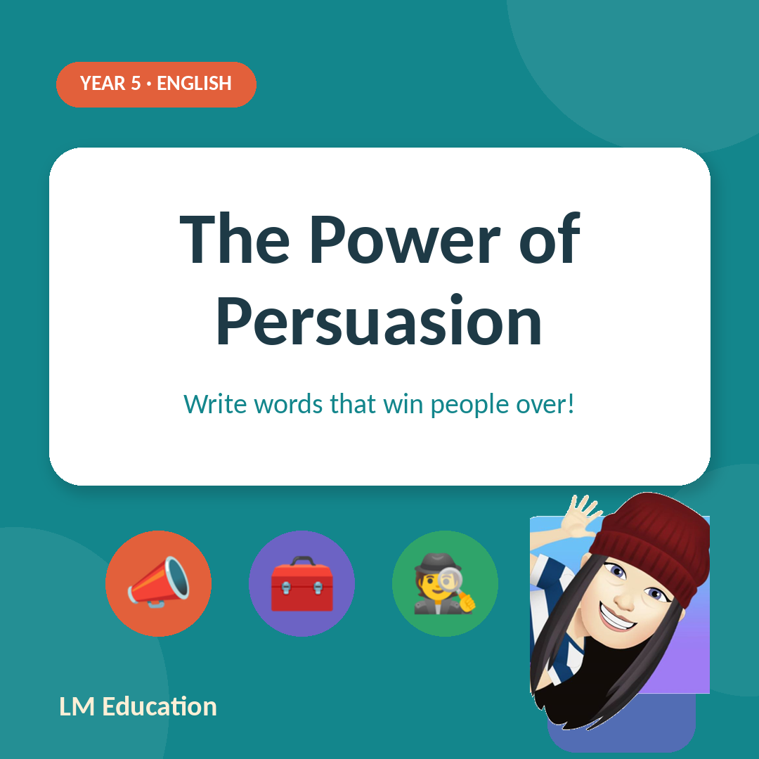 The Power of Persuasion — Year 5 English