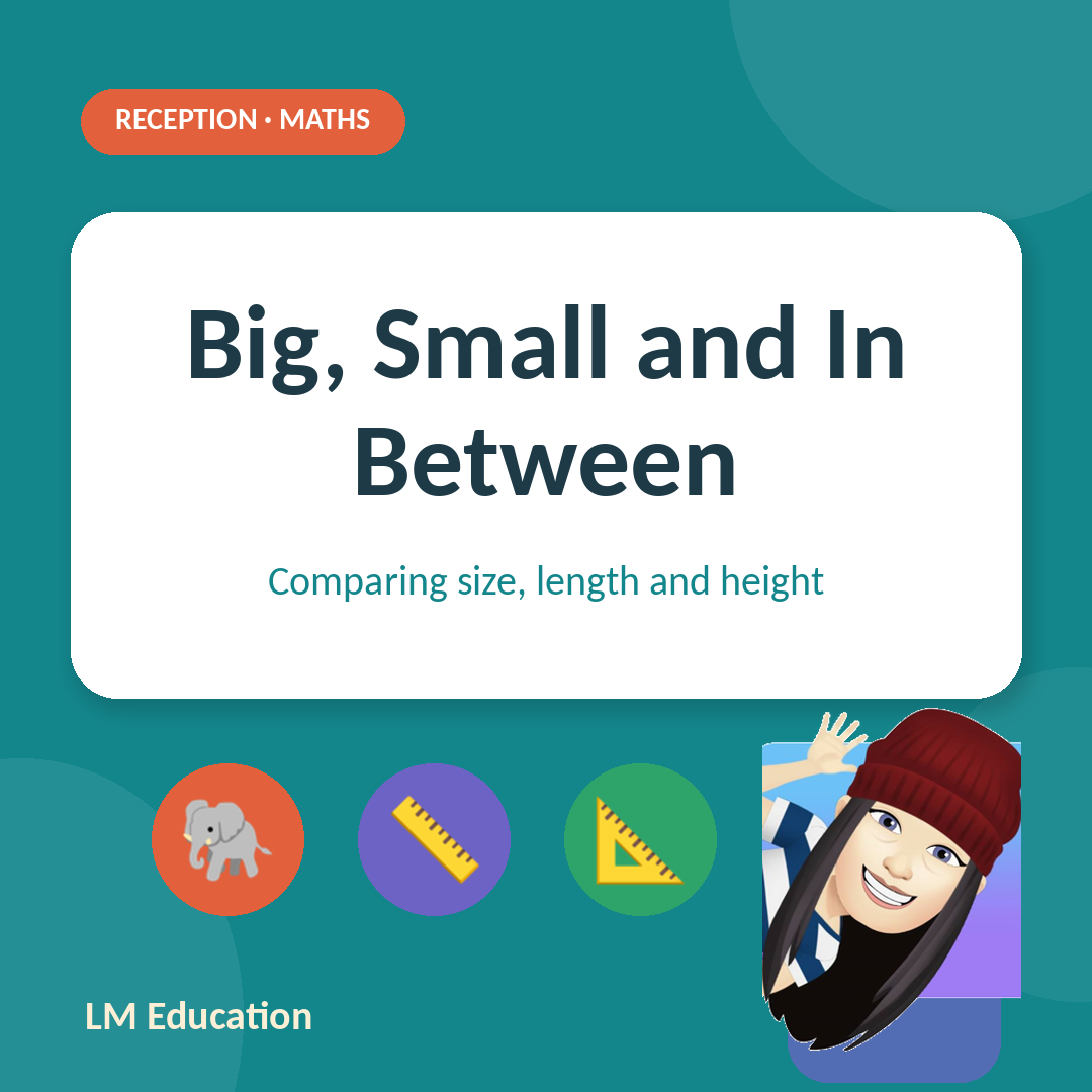 Big, Small and In Between — Reception Maths