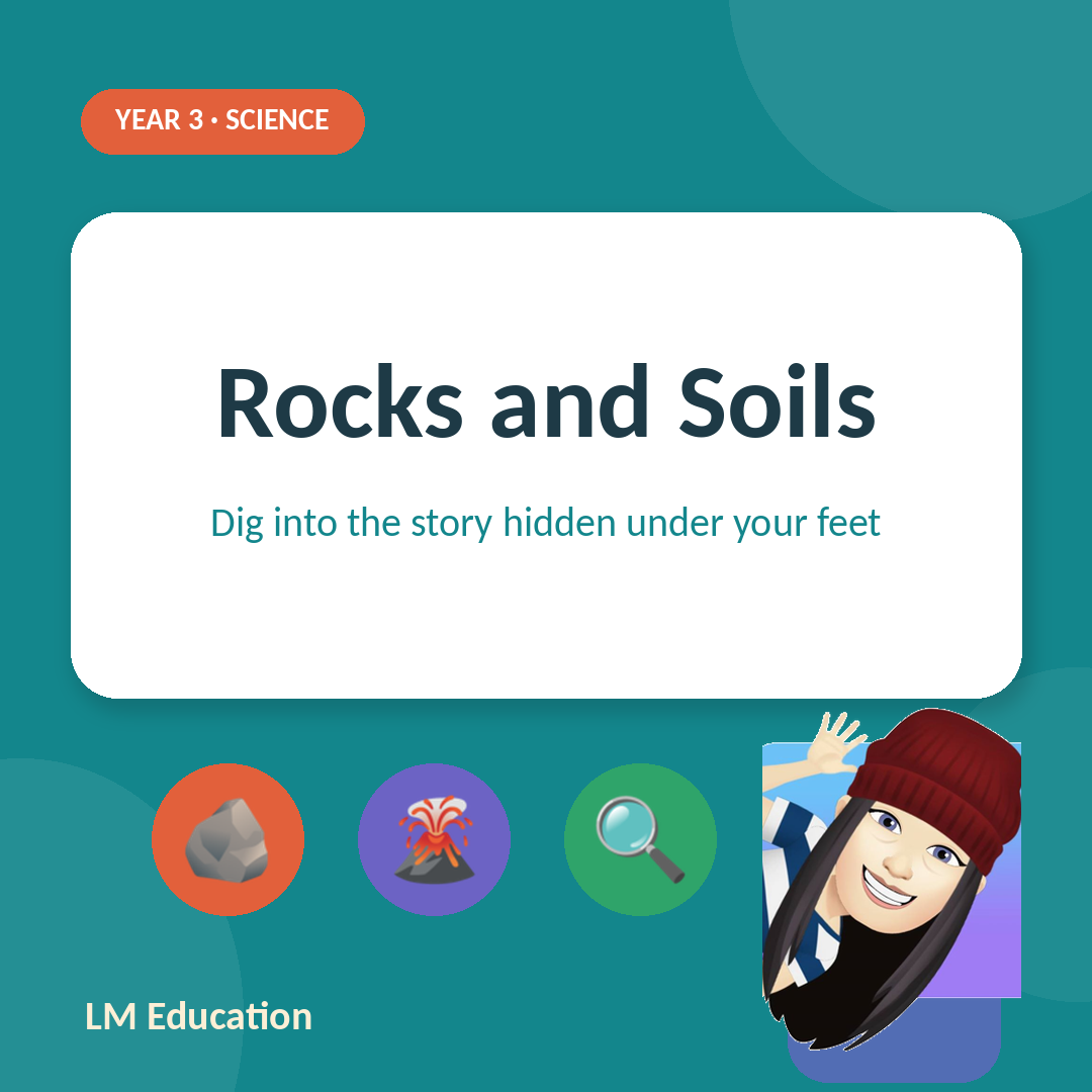 Rocks and Soils — Year 3 Science