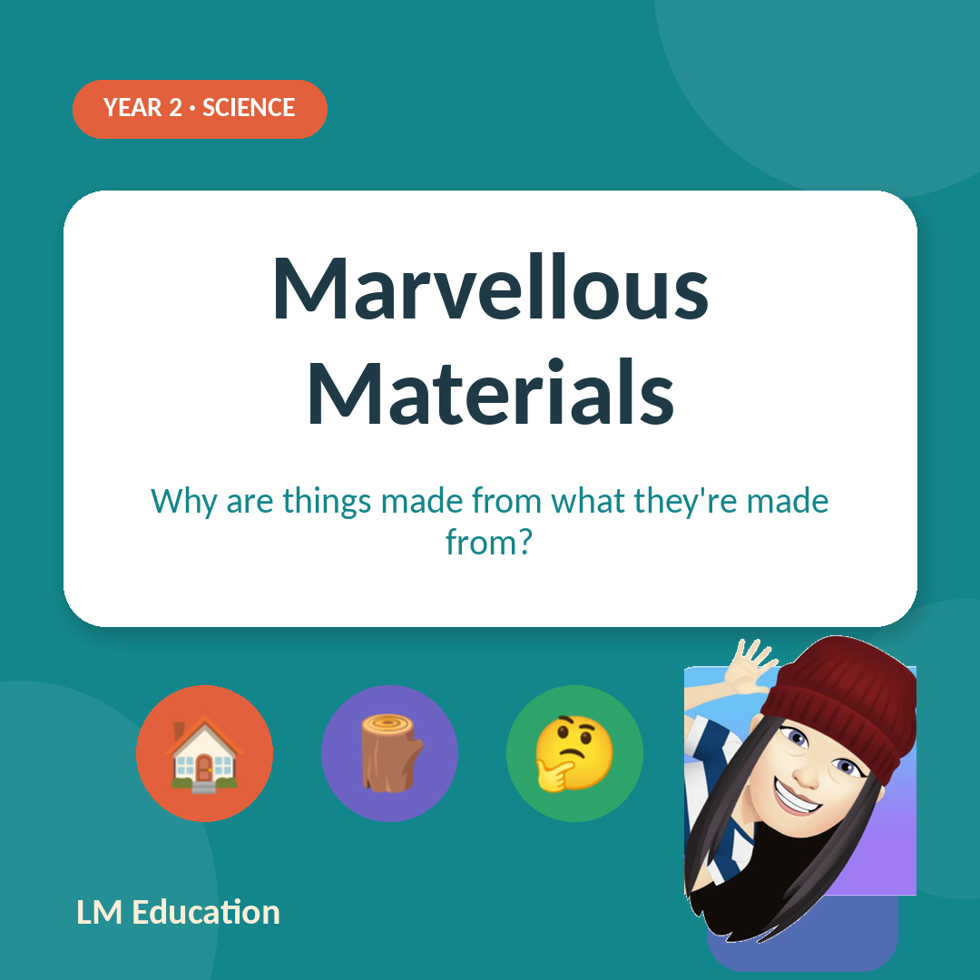 Marvellous Materials — Year 2 Science