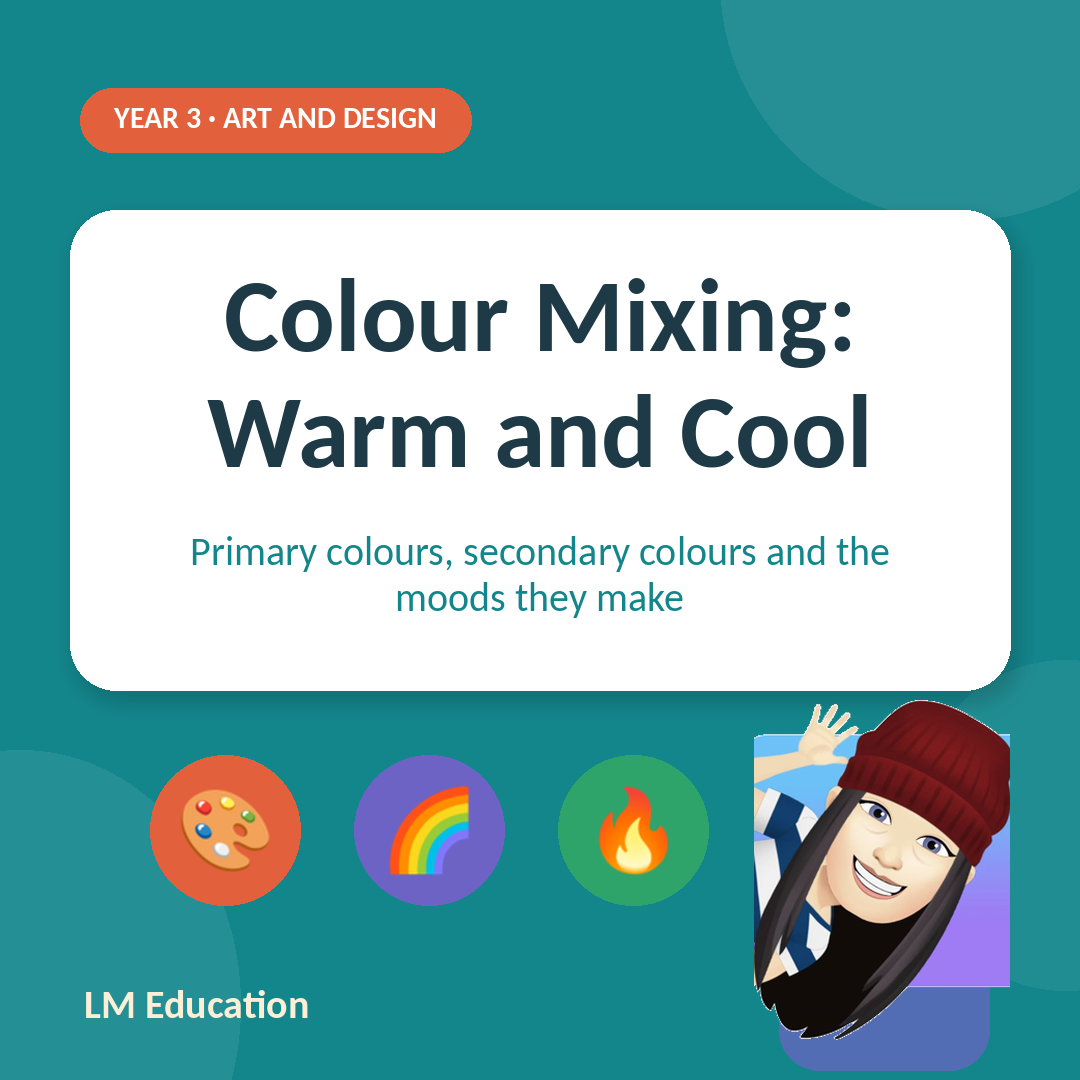 Colour Mixing Warm and Cool — Year 3 Art