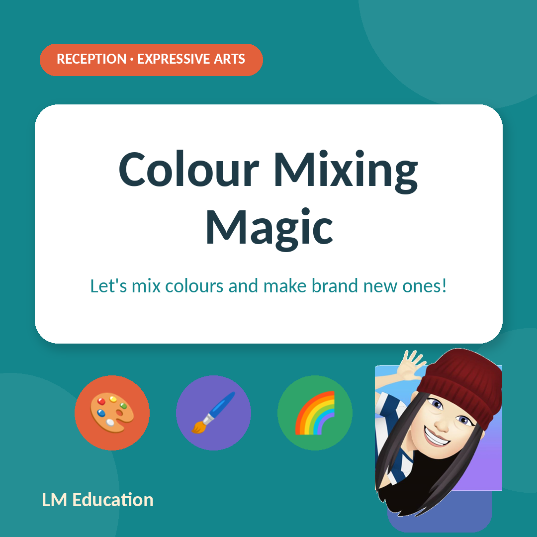 Colour Mixing Magic — EYFS Expressive Arts