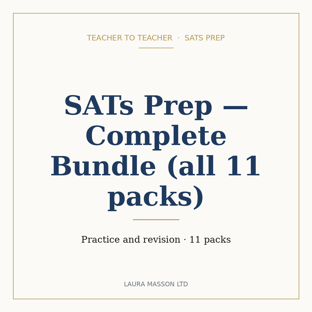 SATs Prep — Complete Bundle (all 11 packs)