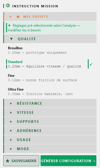 Capture d'écran d'un menu ou d'une interface de configuration avec plusieurs options liées à la qualité de surface (Brouillon, Standard, Fine, Ultra Fine), résistance, vitesse, supports, adhérence, usage et mode, ainsi qu'options pour sauvegarder ou générer la configuration.
