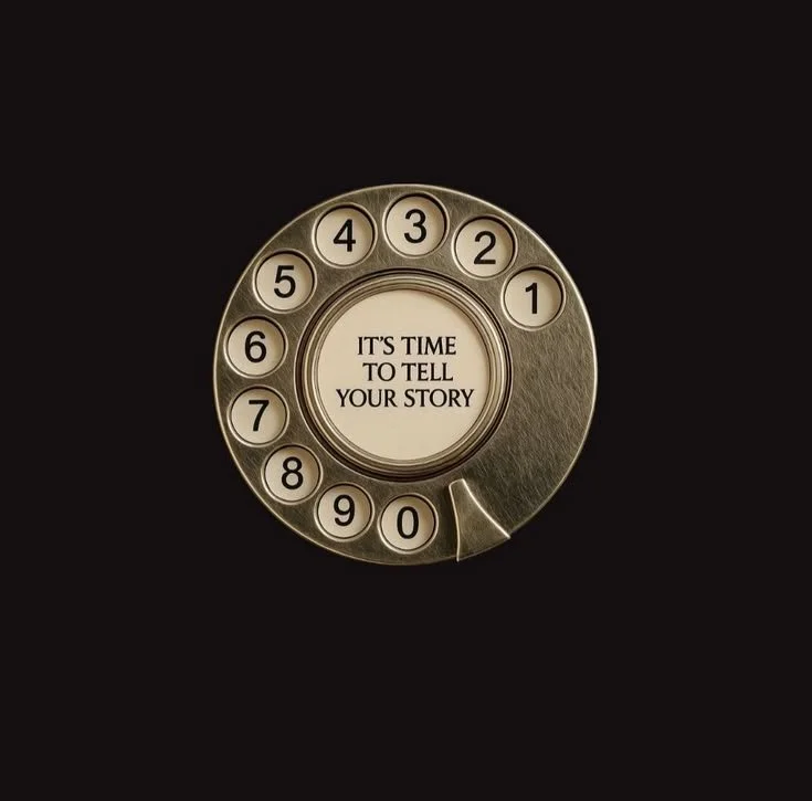 Close-up of a vintage rotary phone dial with the message 'It's time to tell your story' in the center.