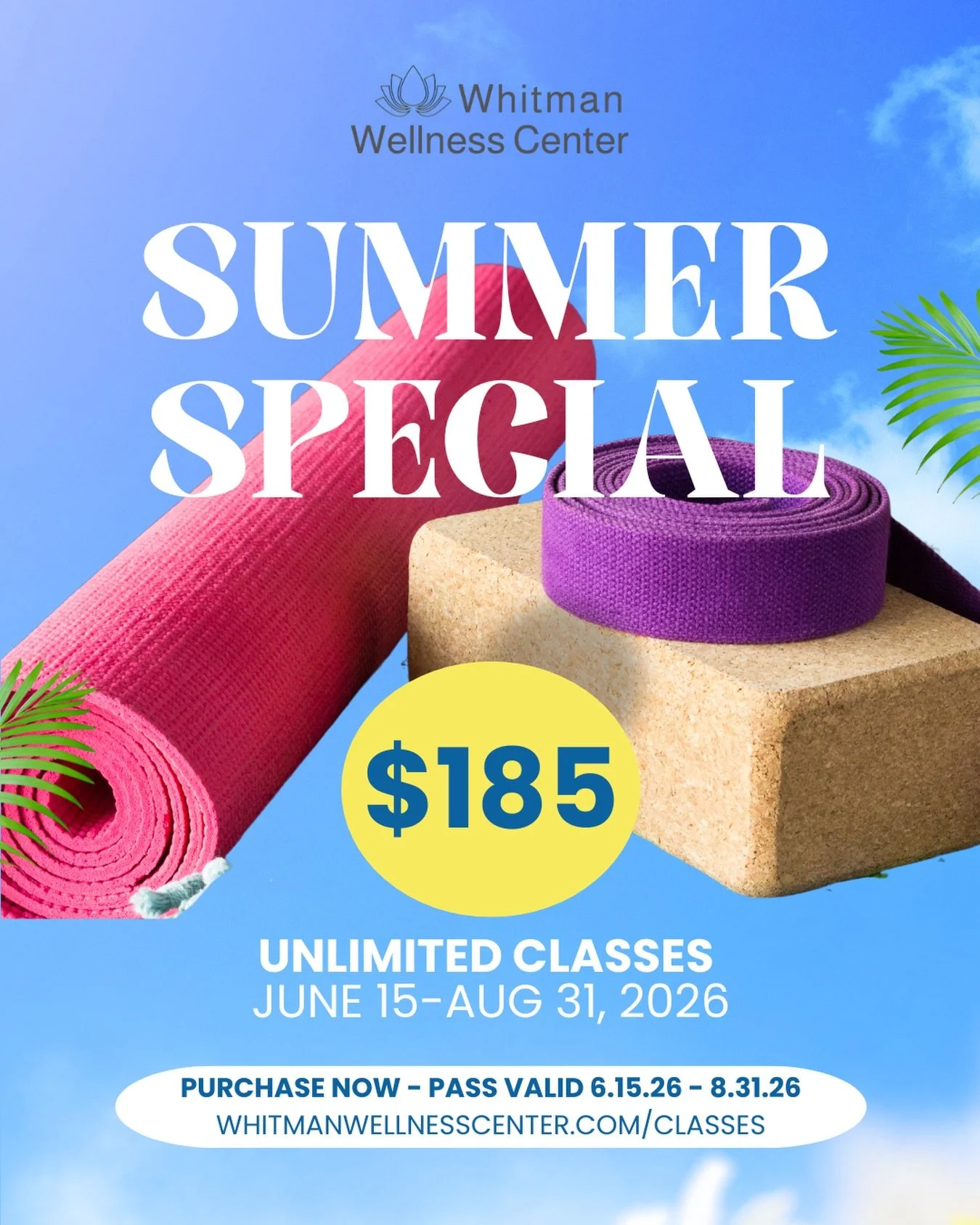 It feels like summer and our new Summer Special is LIVE! Receive unlimited classes from June 15, 2025 to August 31, 2026 for $185. 

With new summer classes and times, what a perfect time to commit to your Wellness! Purchase today on our website or o