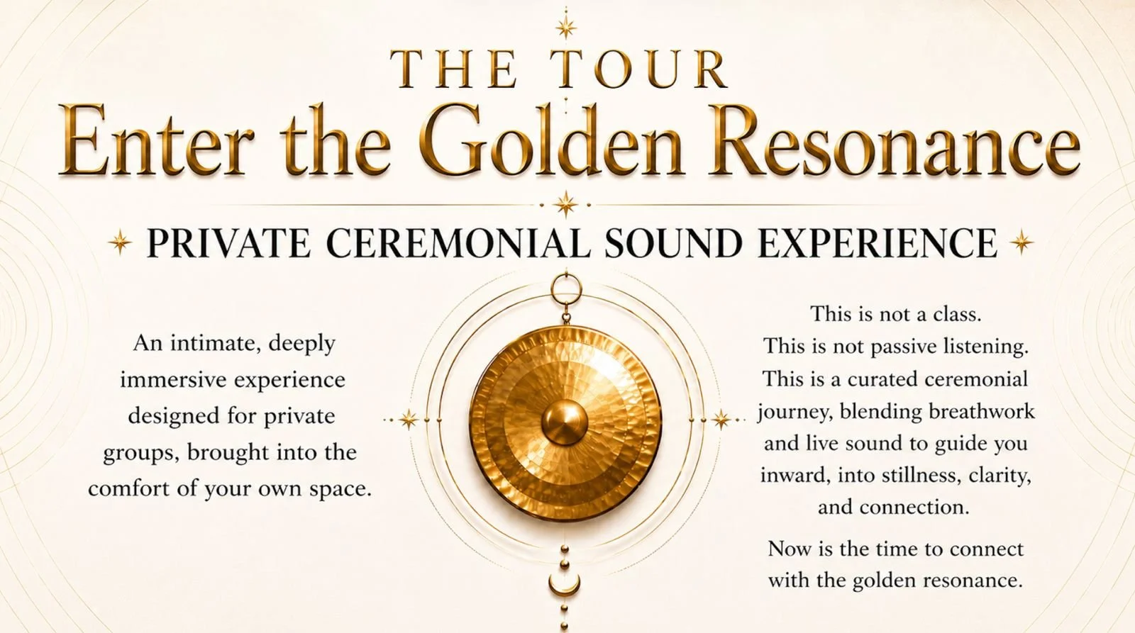 Advertisement for a private ceremonial sound experience called 'Enter the Golden Resonance' featuring a golden gong and descriptive text explaining a curated journey of breathwork and live sound to guide inward reflection.