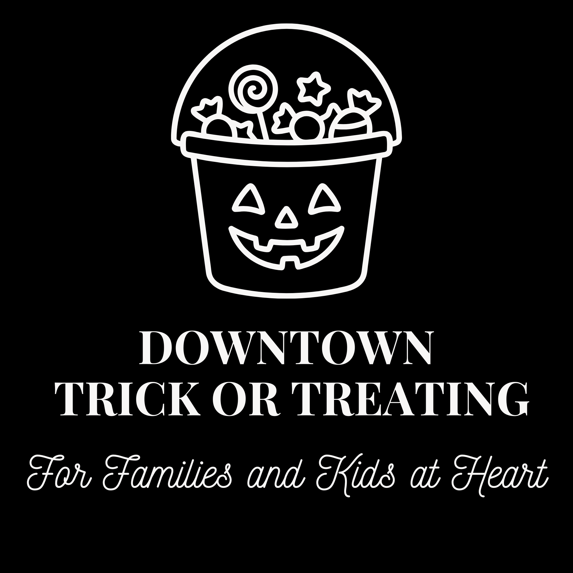 FYI - Downtown TC Trick or Treating