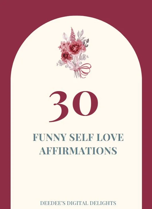 30 Funny Self Love Affirmations