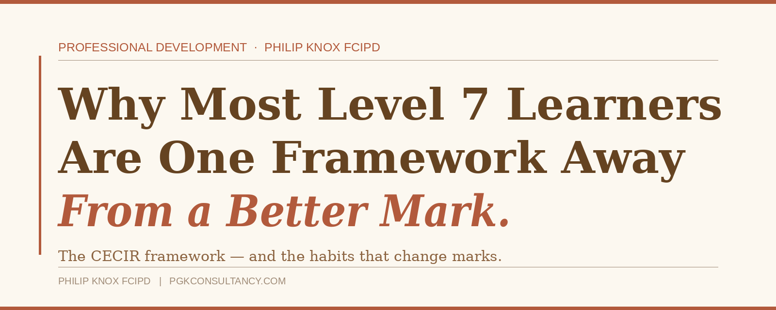 Why Most CIPD Level 7 Learners Are One Framework Away From a Much Better Mark
