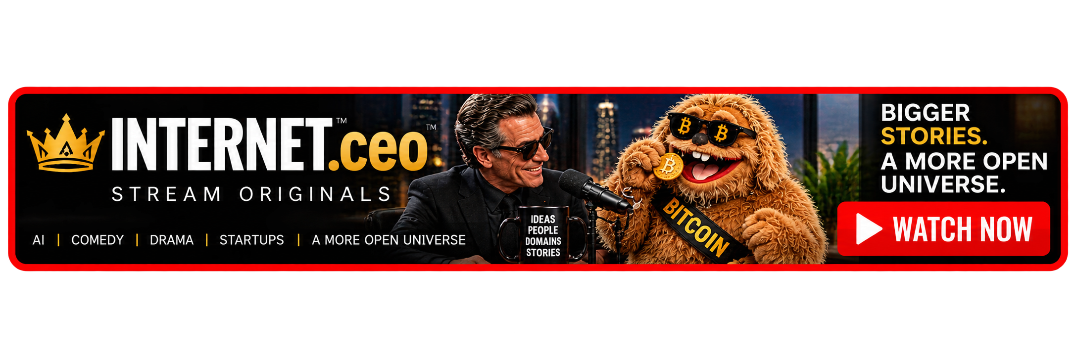 Advertisement for Internet.ceo featuring a man and a furry mascot, both dressed in black, with a cityscape background. The ad promotes streaming originals about AI, comedy, drama, startups, and open universe stories. It highlights Bitcoin and offers a 'Watch Now' button.