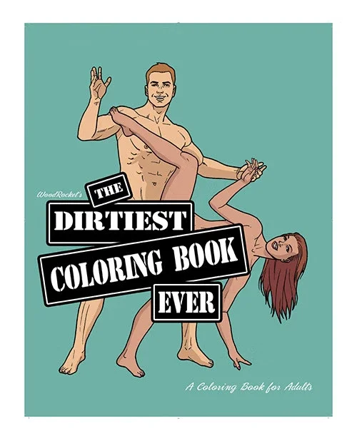 The Dirtiest Coloring Book Ever Adult Coloring Book