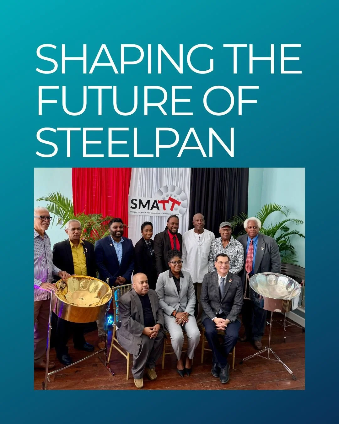 Big news in 2025 from the Steelpan world: About a month ago the Steelpan Manufacturers Association of Trinidad and Tobago (SMATT) was officially launched in Port of Spain &mdash; bringing together the nation&rsquo;s top builders, tuners, and innovato