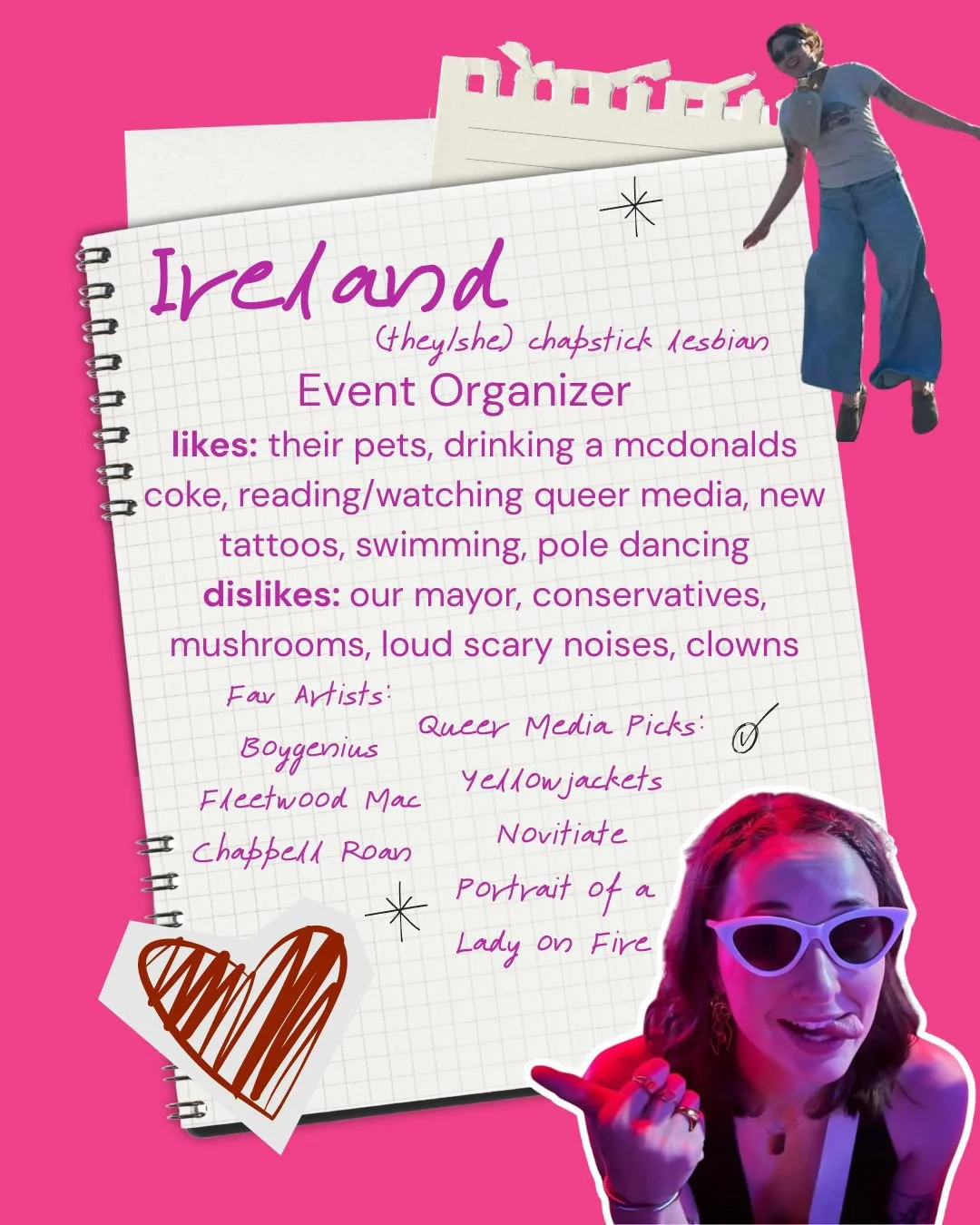 A pink background featuring a handwritten-style event organizer profile for Ireland, a lesbian with they/she pronouns. The profile lists likes such as pets, McDonald's, and swimming, and dislikes including the mayor and loud noises. Decoratively, there are doodles of stars, a heart, and a cut-out of a woman with sunglasses smiling and pointing. There is also a torn piece of paper resembling skyline silhouettes and a collage-style presentation.