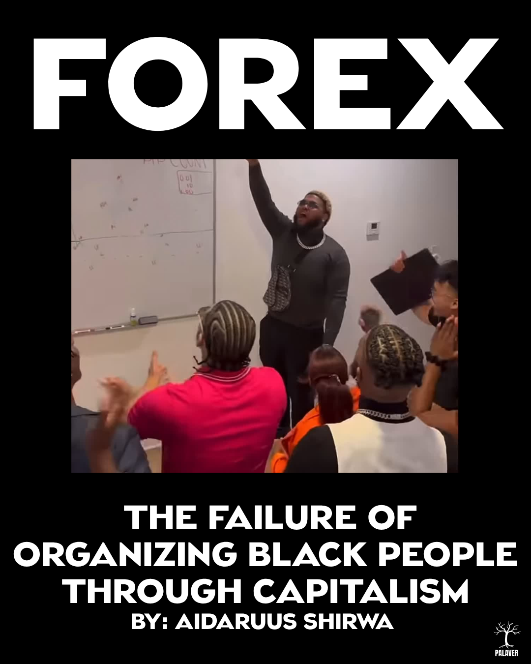 Forex: The Failure of Organizing Black People Through Capitalism