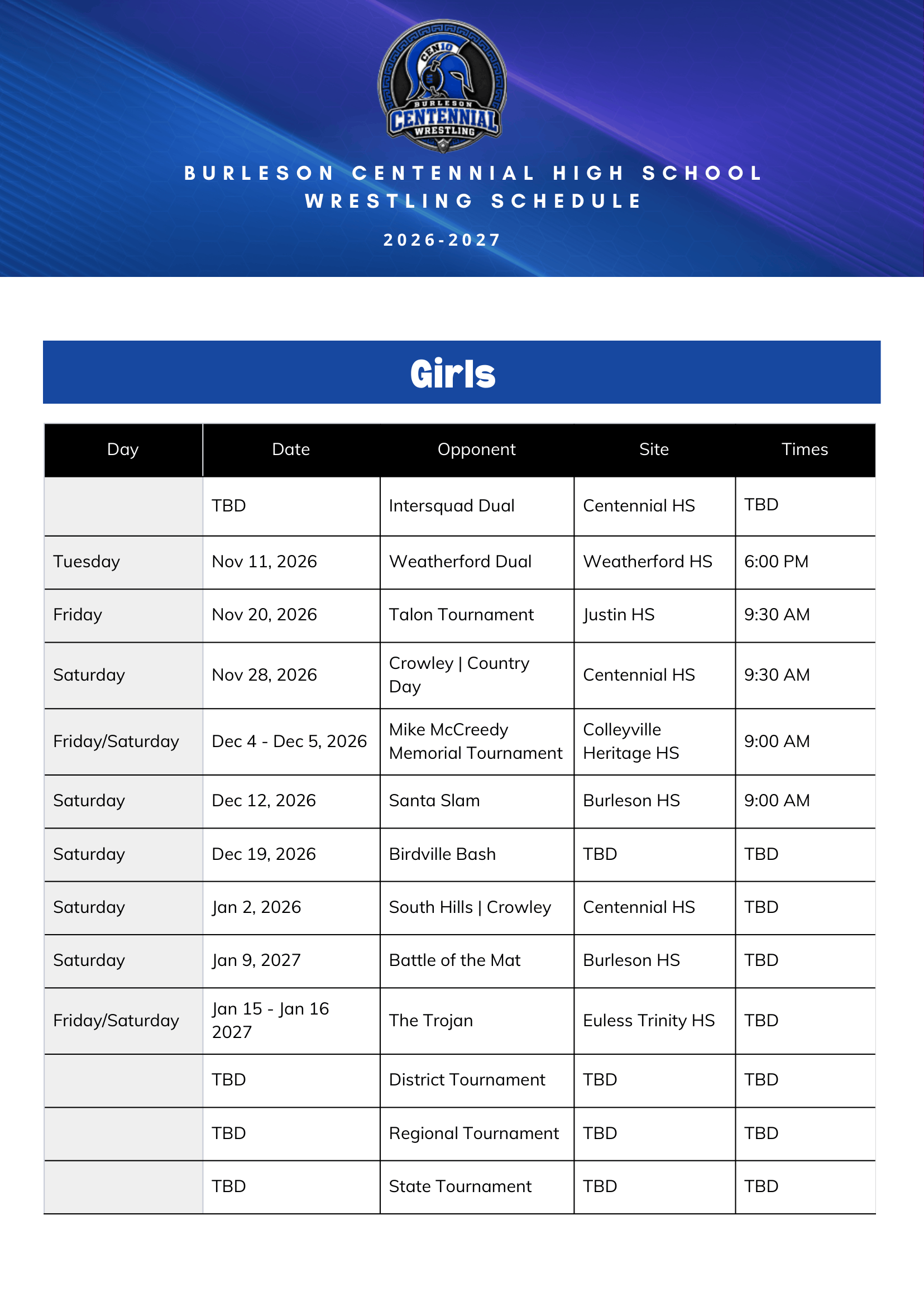 The schedule for Burleson Centennial High School wrestling matches for the 2026-2027 season, listing dates, opponents, sites, and times for girls' wrestling events.