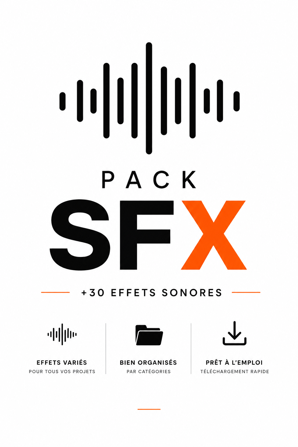 Logo avec une onde sonore, le texte 'Pack SFX' en gros caractères, indique plus de 30 effets sonores, avec trois icônes en dessous représentant des effets variés, l'organisation par catégories, et un téléchargement rapide.