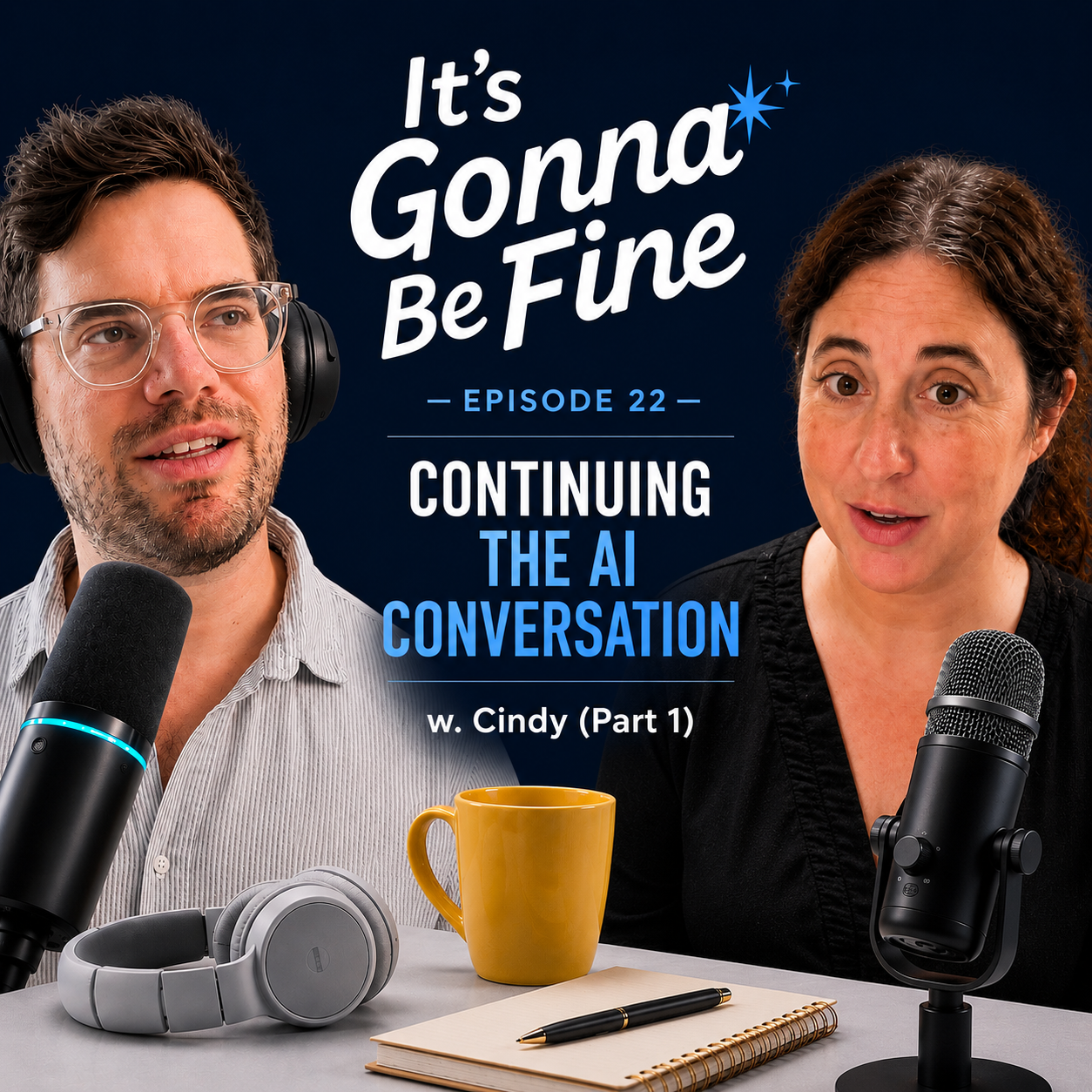 Ep. 22: Continuing the AI Conversation - Part 1 (w. Cindy)