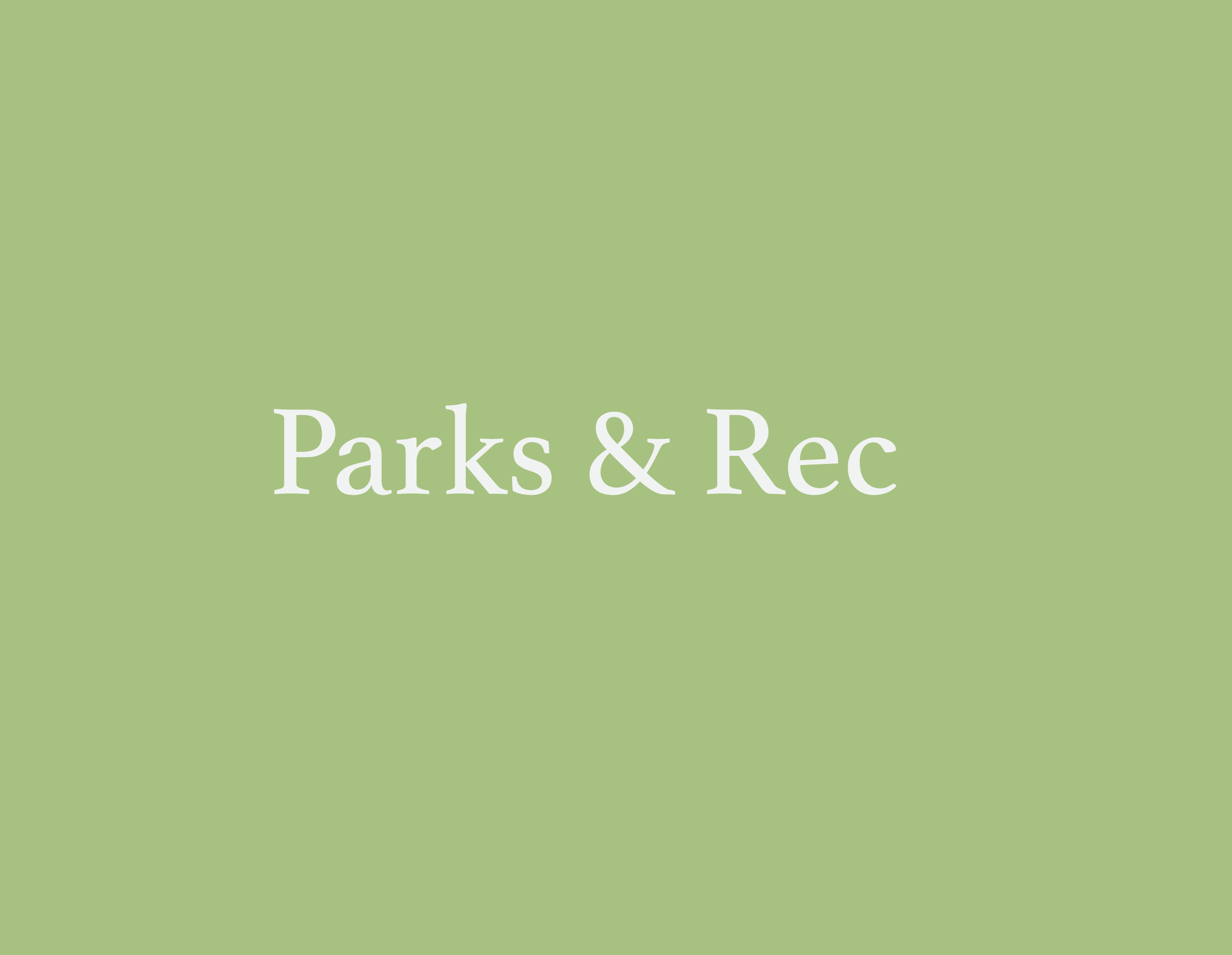 Parks &amp; Rec Meeting