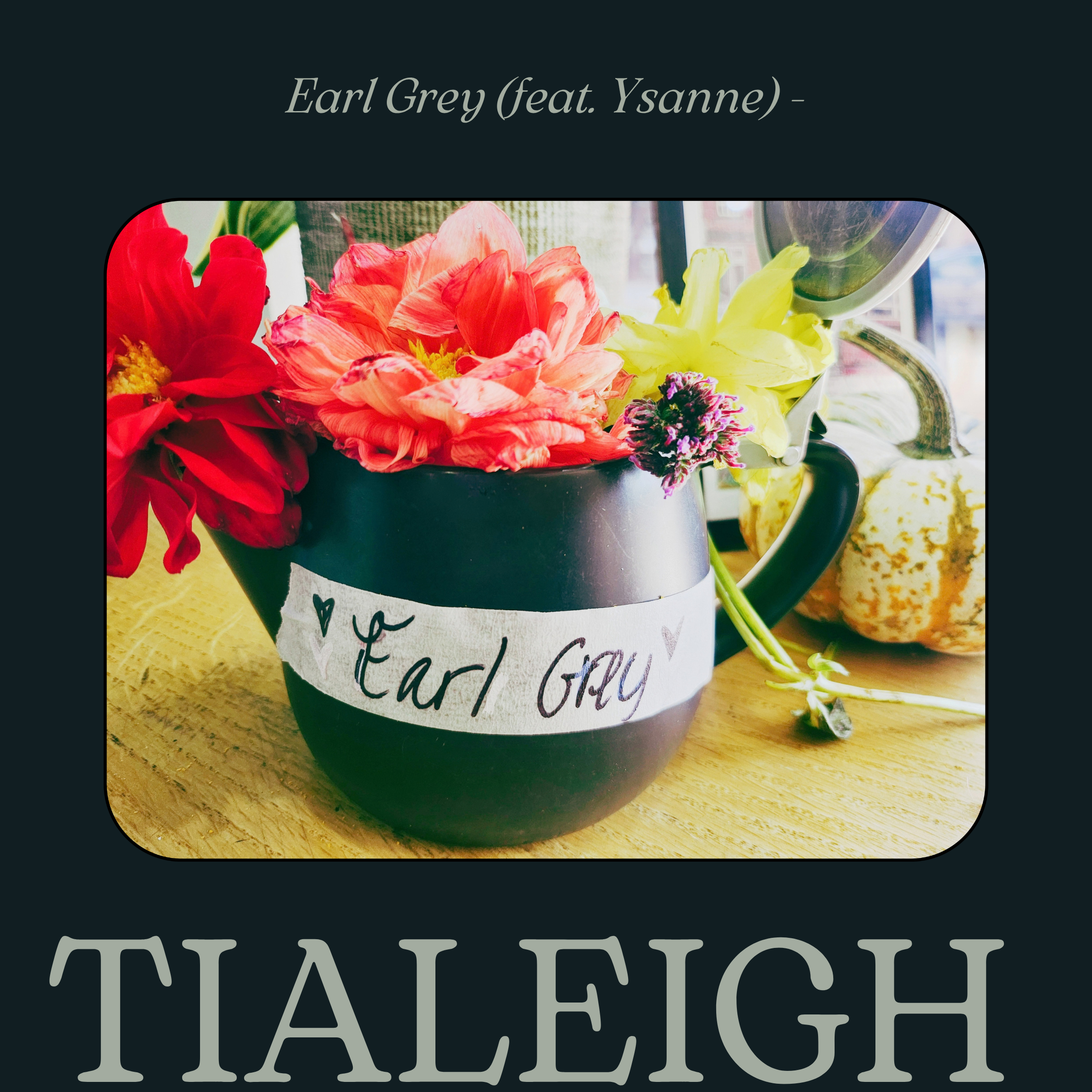 Earl Grey (feat. Ysanne)