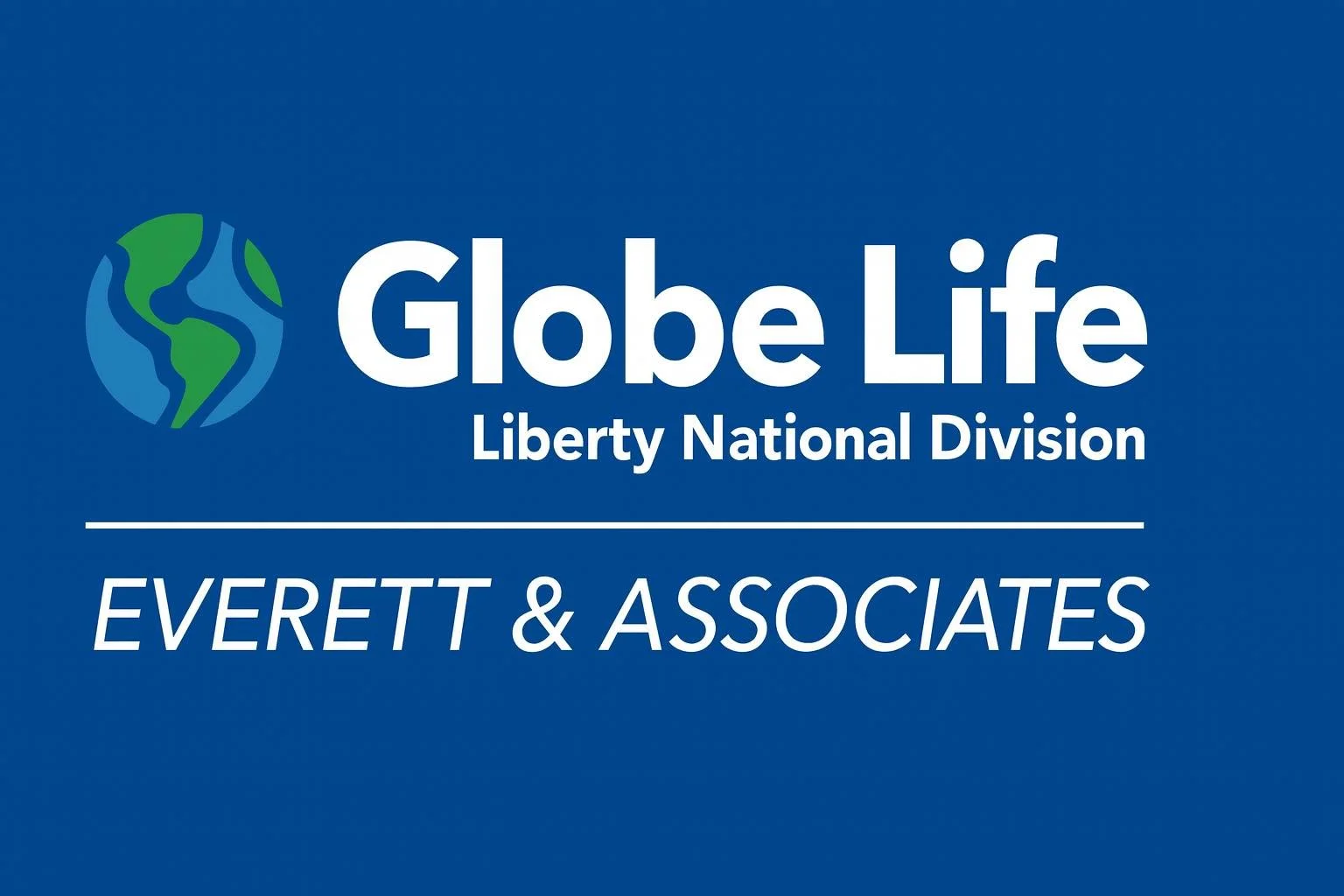 Globe Life Liberty National Division operates in Arkansas through Everett & Associates, a local agency.