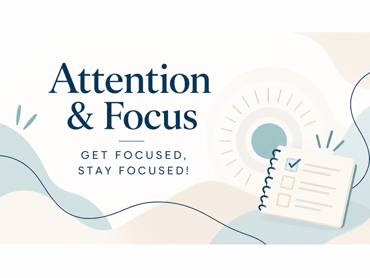 Attention and Focus Group Workshop 11/16/2026 6:00-7:30 PM