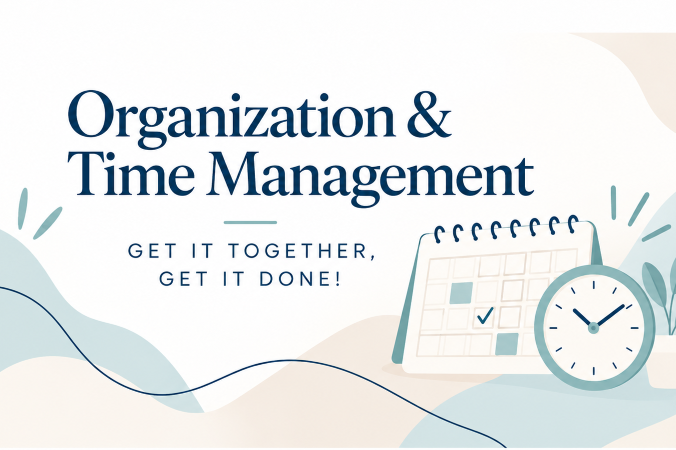 Organization+and+Time+Management+Workshop.png