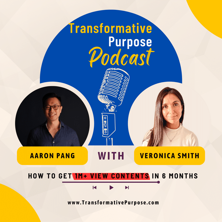 Transformative Purpose Podcast: How To Get 1M+ views content in 6 months