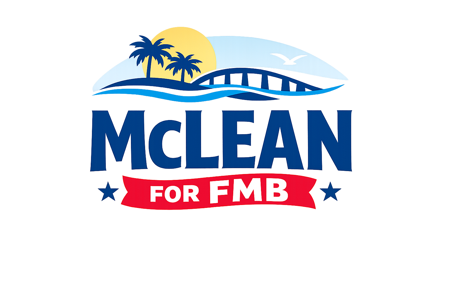 A sign promoting McLean for FMB with a backdrop of a Matanzas Bridge, sunset, palm trees, and water. The sign features large blue text and a red banner with white text.